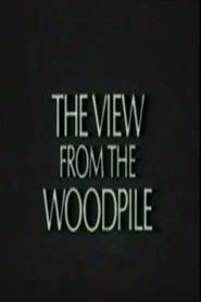 The View from the Woodpile