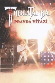 Tublatanka - Pravda víťazí