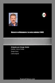 Masacre en Matamoros: la secta satánica