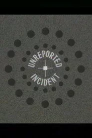 Unreported Incident