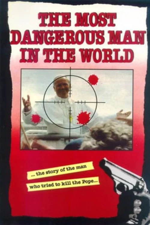 The Most Dangerous Man in the World