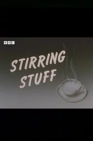 Stirring Stuff