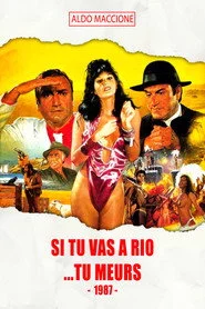 Si tu vas à Rio... tu meurs