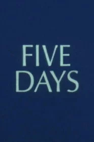 Five Days