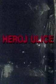 Heroj ulice