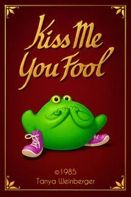 Kiss Me You Fool