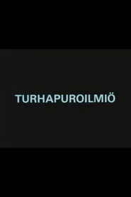 Turhapuroilmiö