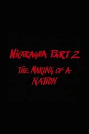 Nicaragua Part 2: The Making of a Nation
