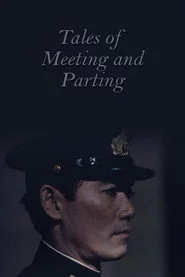 Tales of Meeting and Parting