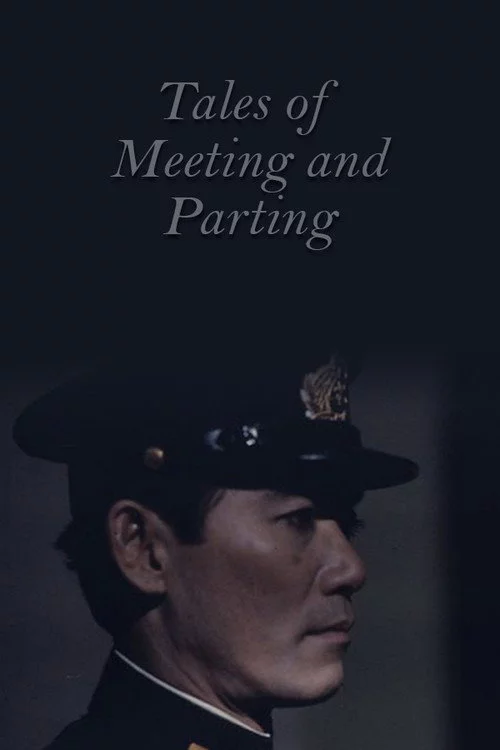 Tales of Meeting and Parting