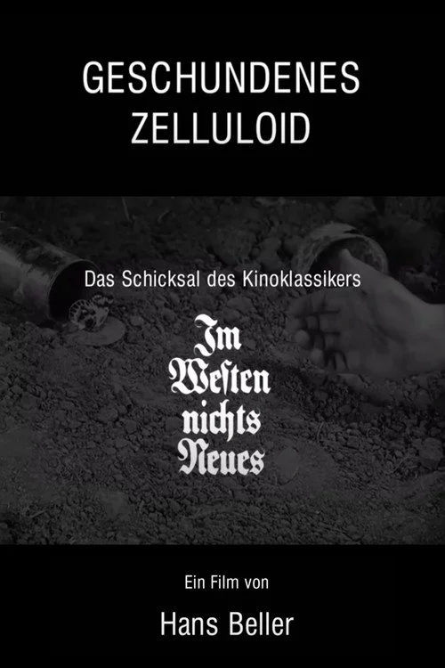 Geschundenes Zelluloid - Das Schicksal des Kinoklassikers Im Westen nichts Neues