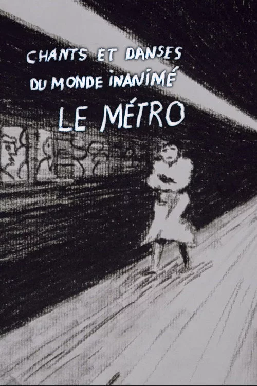 Chants et danses du monde inanimé - Le métro