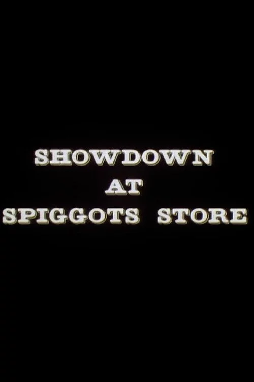 Showdown at Spiggots Store