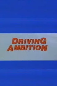 Driving Ambition
