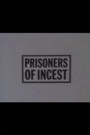 Prisoners of Incest