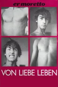 Er Moretto – Von Liebe leben