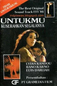 Untukmu Kuserahkan Segalanya