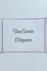 Une Soirée Elégante