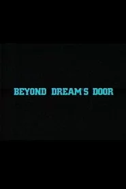 Beyond Dream's Door