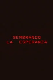 Sembrando la esperanza
