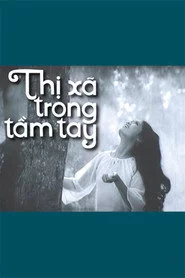 Thị xã trong tầm tay
