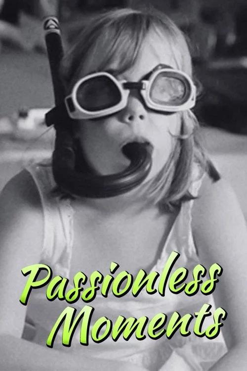 Passionless Moments
