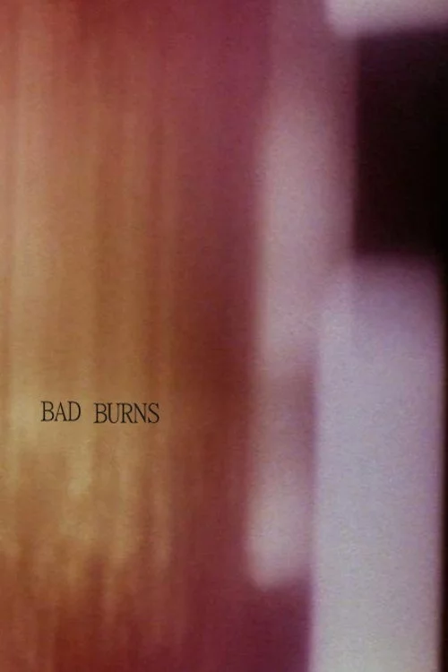 Bad Burns