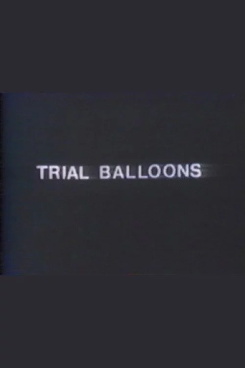 Trial Balloons