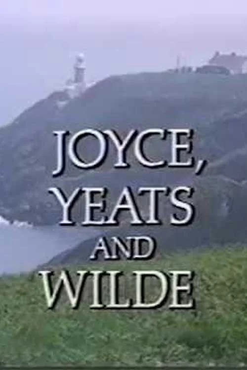 Joyce, Yeats and Wilde
