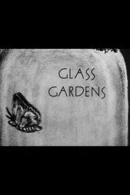 Glass Gardens