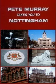 Pete Murray Takes You to Nottingham