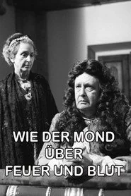 Wie der Mond über Feuer und Blut