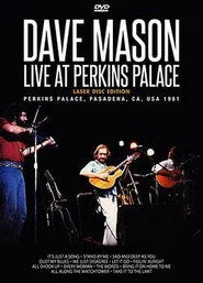 Dave Mason: Live at Perkins Palace