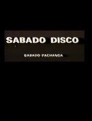 Sábado Disco Sábado Pachanga