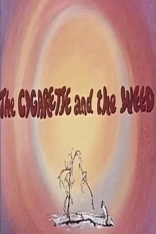 The Cigarette and the Weed