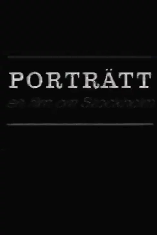Porträtt: En film om Stockholm