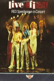 REO Speedwagon - Live Infidelity