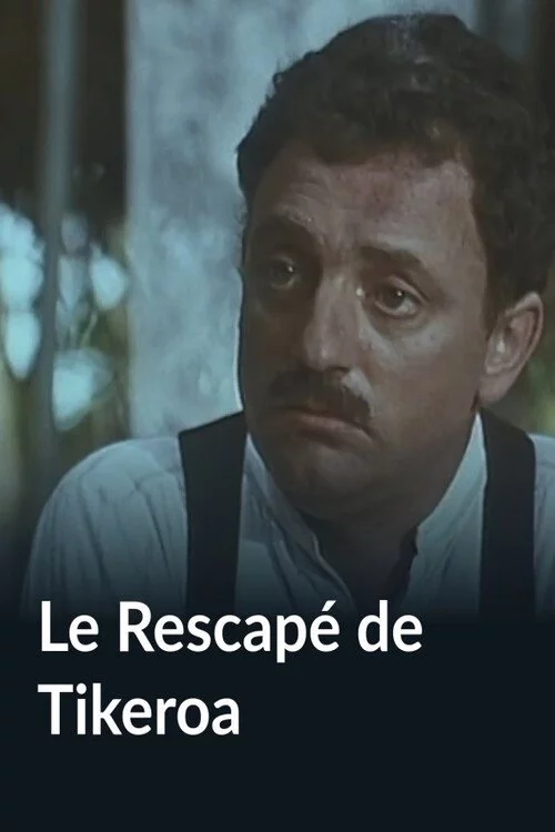 Le rescapé de Tikeroa
