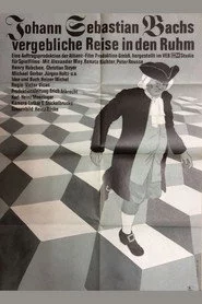 Johann Sebastian Bachs vergebliche Reise in den Ruhm