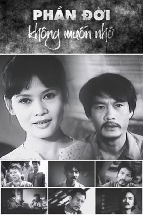 Phần Đời Không Muốn Nhớ