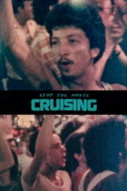 Stop the Movie (Cruising)