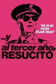 ...Y al tercer año, resucitó