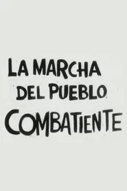 La marcha del pueblo combatiente