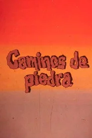 Caminos De Piedra