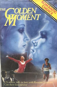 The Golden Moment: An Olympic Love Story