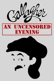 Gallagher: An Uncensored Evening