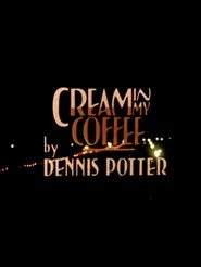 Cream in My Coffee