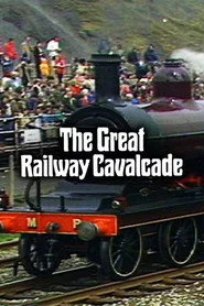 The Great Railway Cavalcade: Rocket 150 at Rainhill