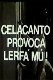 Celacanto Provoca Lerfá Mú!