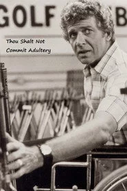 Thou Shalt Not Commit Adultery